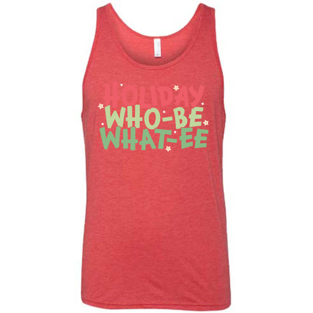 Holiday Who-be What-ee Shirt Unisex
