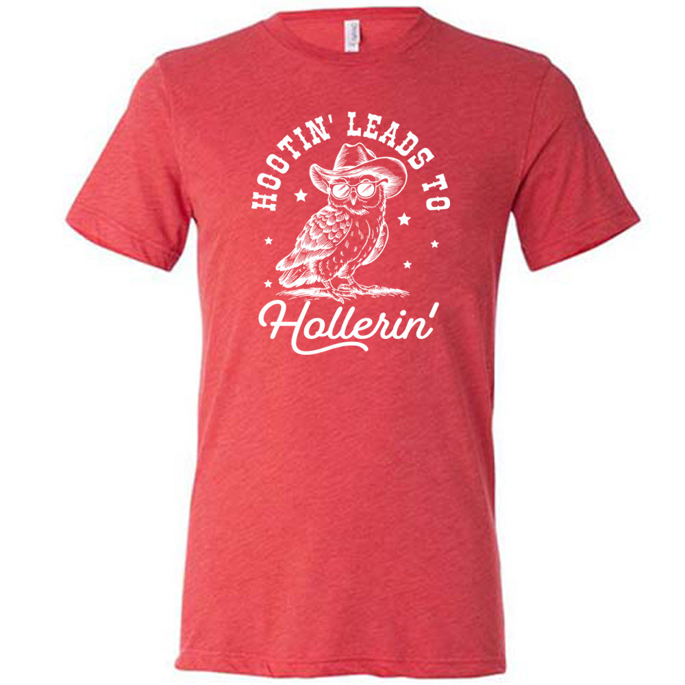 Red colored shirt with owl in cowboy hat graphic on it that says "Hootin Leads To Hollerin"