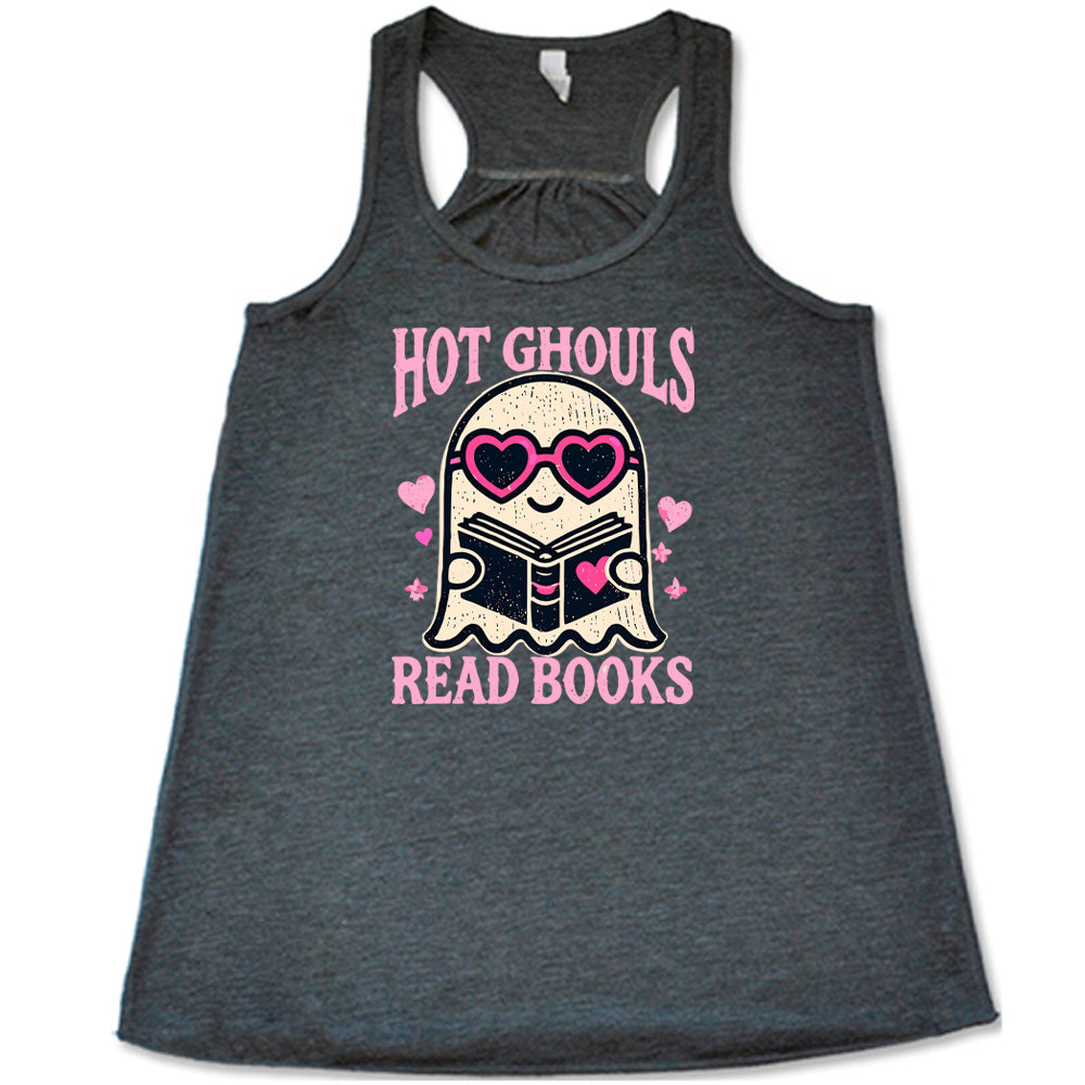Grey colored flowy tank with ghost wearing heart-shaped glasses holding a book graphic on it that says "Hot Ghouls Read Books"