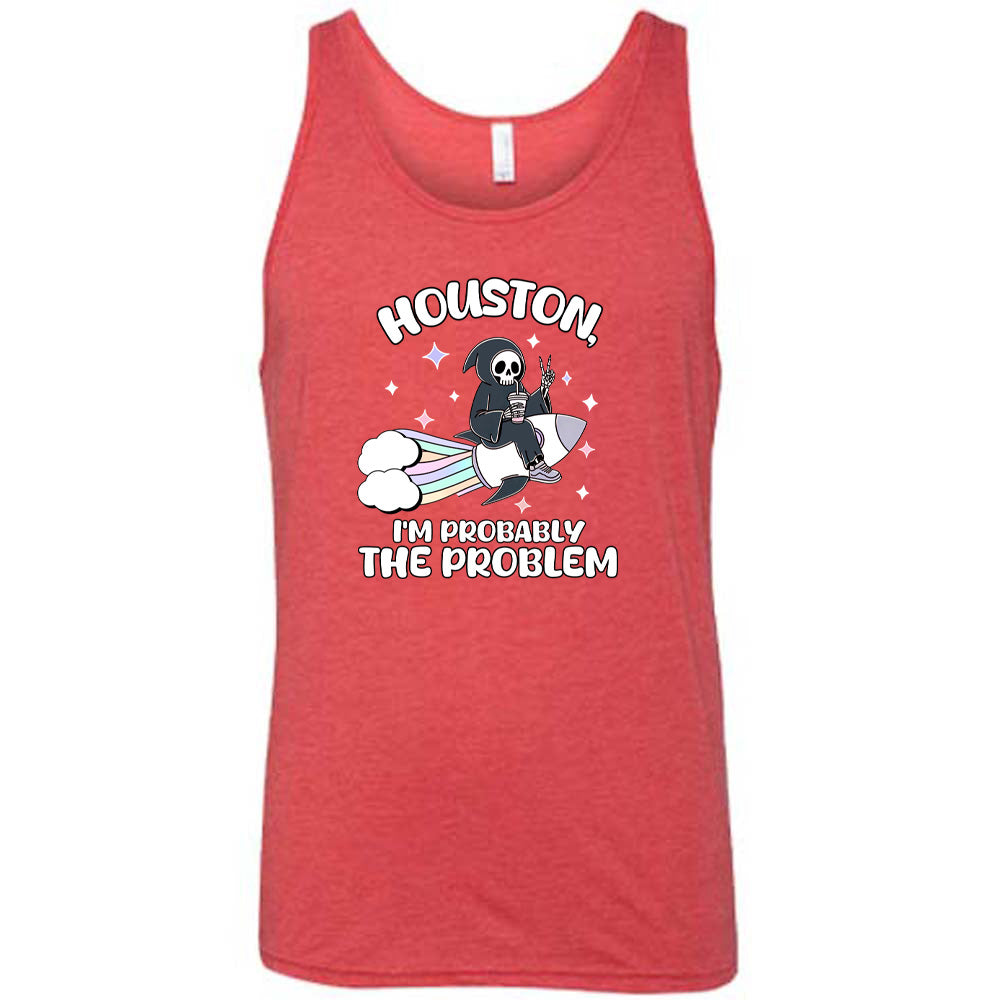 red shirt with the quote "Houston, I'm Probably the Problem" on it