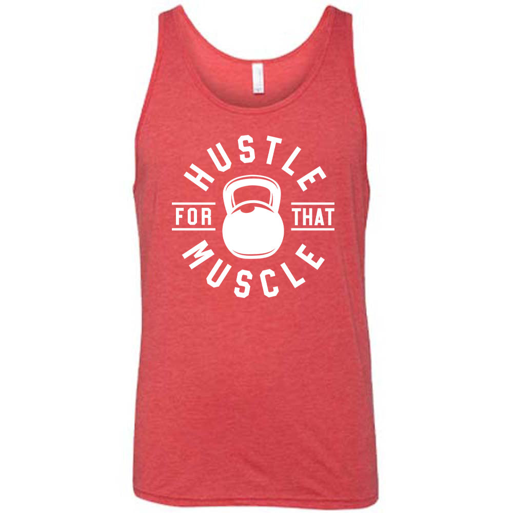 red unisex tank with the words "hustle for that muscle" on it, with a kettlebell image