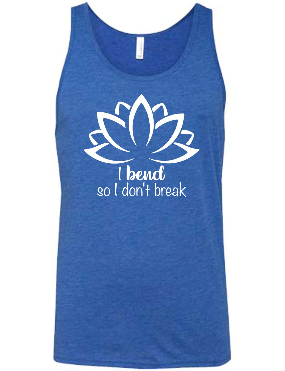 blue unisex tank with the graphic silhouette of a lotus and the words underneath saying "I bend so I don't break"