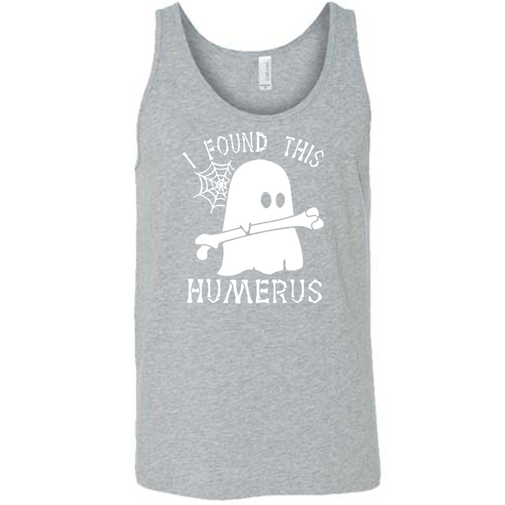 Grey colored tank with ghost holding a bone graphic on it that says "I Found This Humerus"