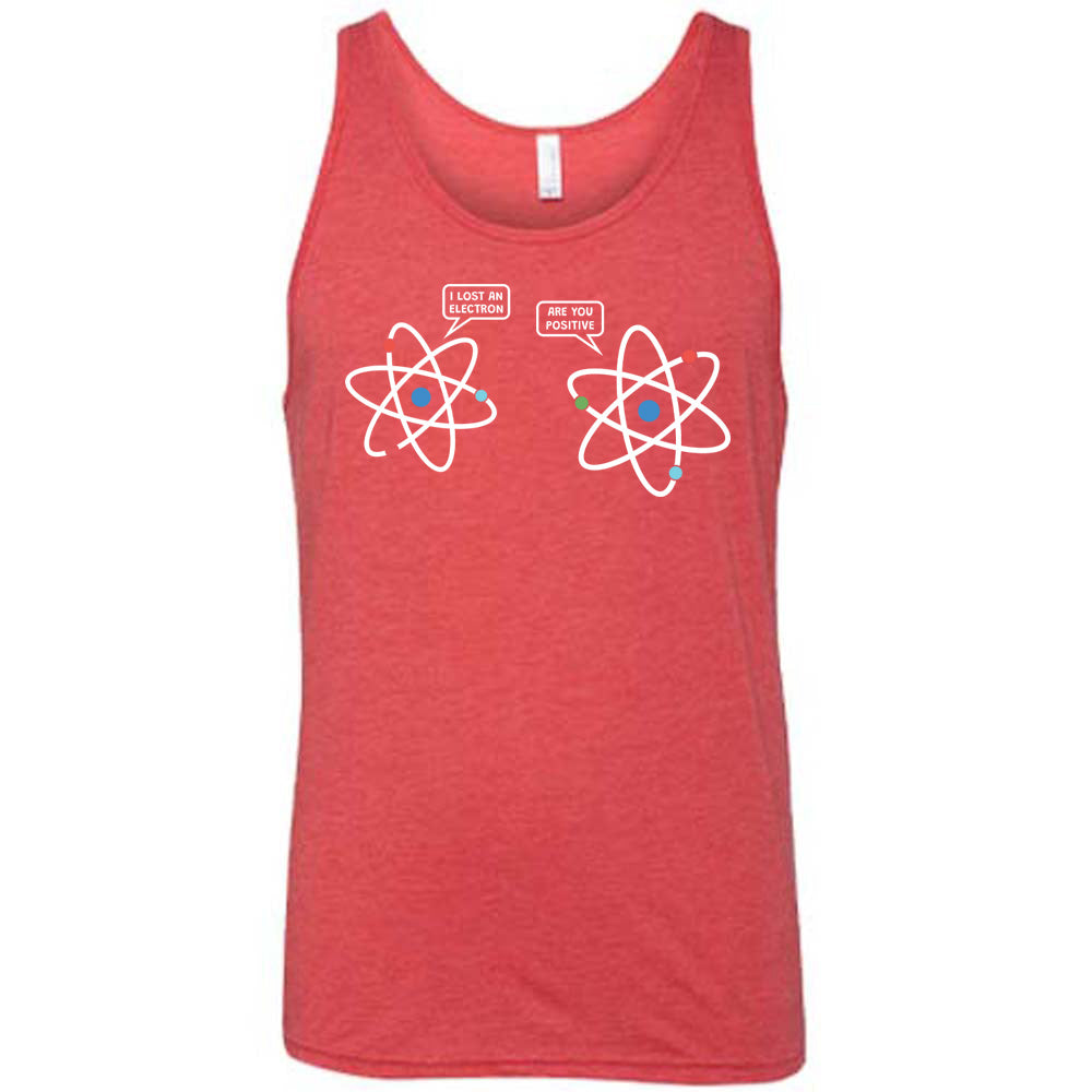 Red colored tank with atom graphic on it that says "I Lost An Electron. Are You Positive?"