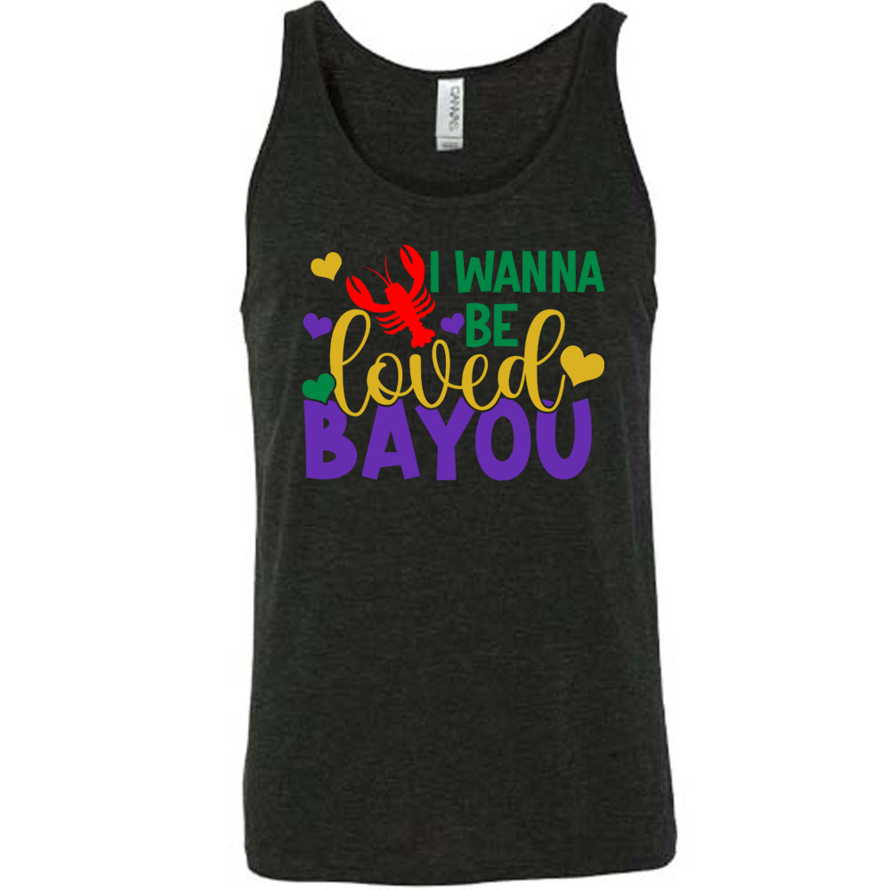 black unisex tank with the words "I wanna be loved bayou" on it in varied fonts, with the small graphics a few hearts and one lobster