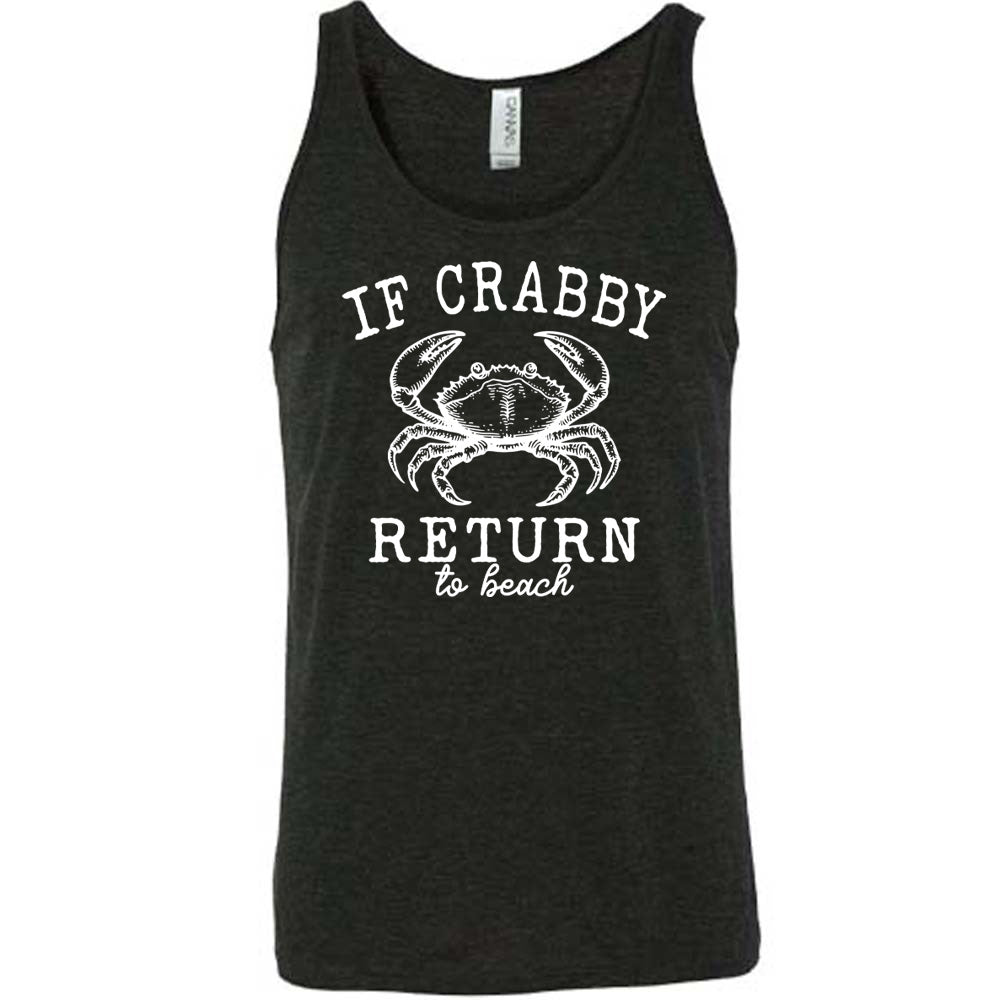 Black colored tank with a crab graphic on it that says "If Crabby Return to Beach"