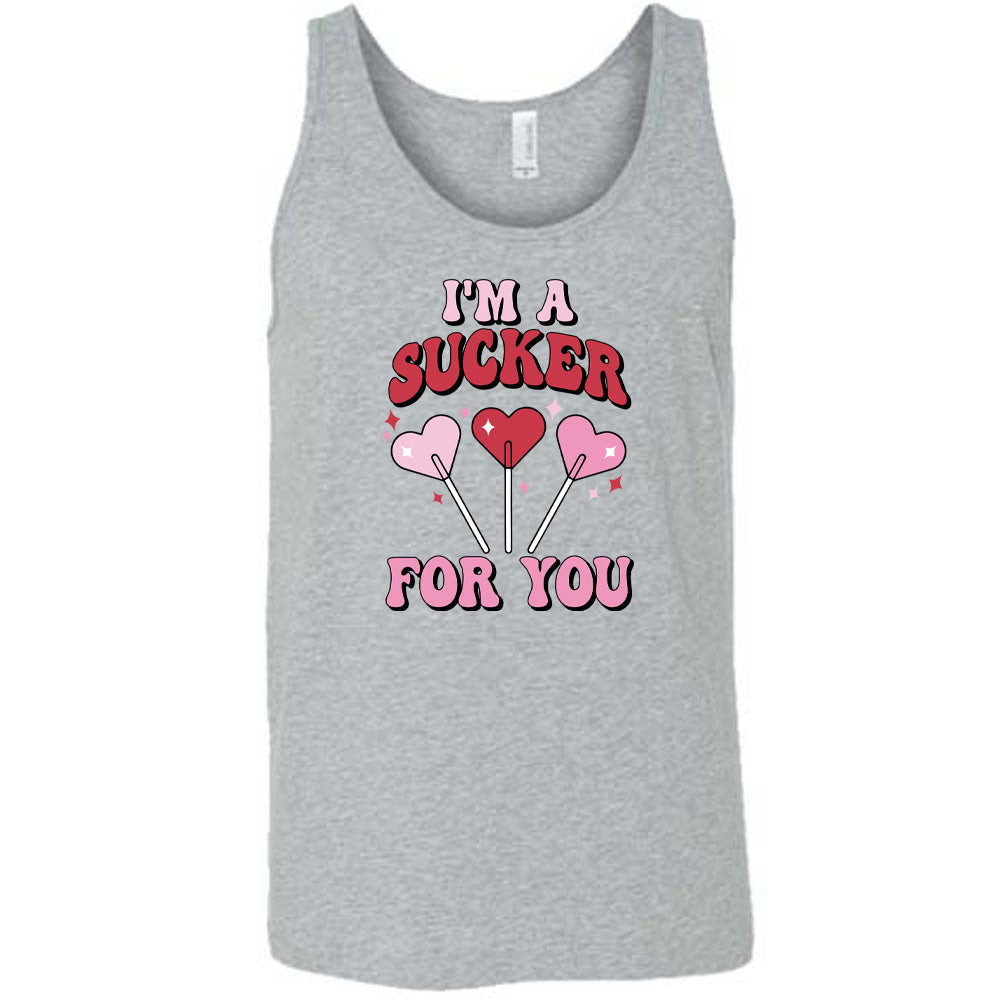 grey shirt with the text "I'm A Sucker For You" on it
