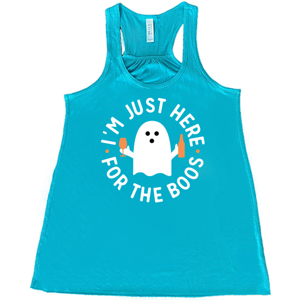 Teal colored flowy tank with ghost holding wine glass and bottle graphic on it that says "I'm Just Here For The Boos"