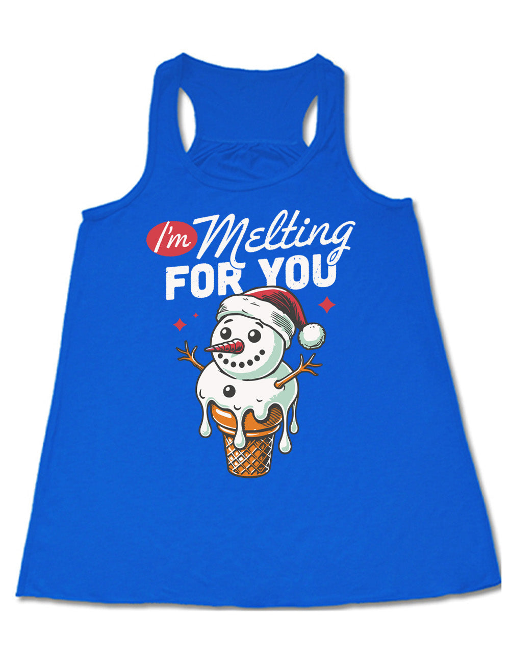 blue flowy racerback tank with the graphic of a happy snowman's head and torso as the ice cream in a cone, dripping, wearing a Santa hat, with a couple stars, and the words above this saying "I'm Melting FOR YOU" with the "I'm" in a red oval