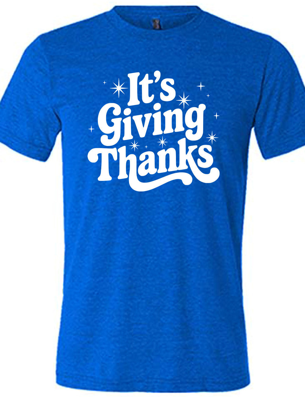 blue unisex tee with the words "It's Giving Thanks" on it, surrounded by graphics of little stars