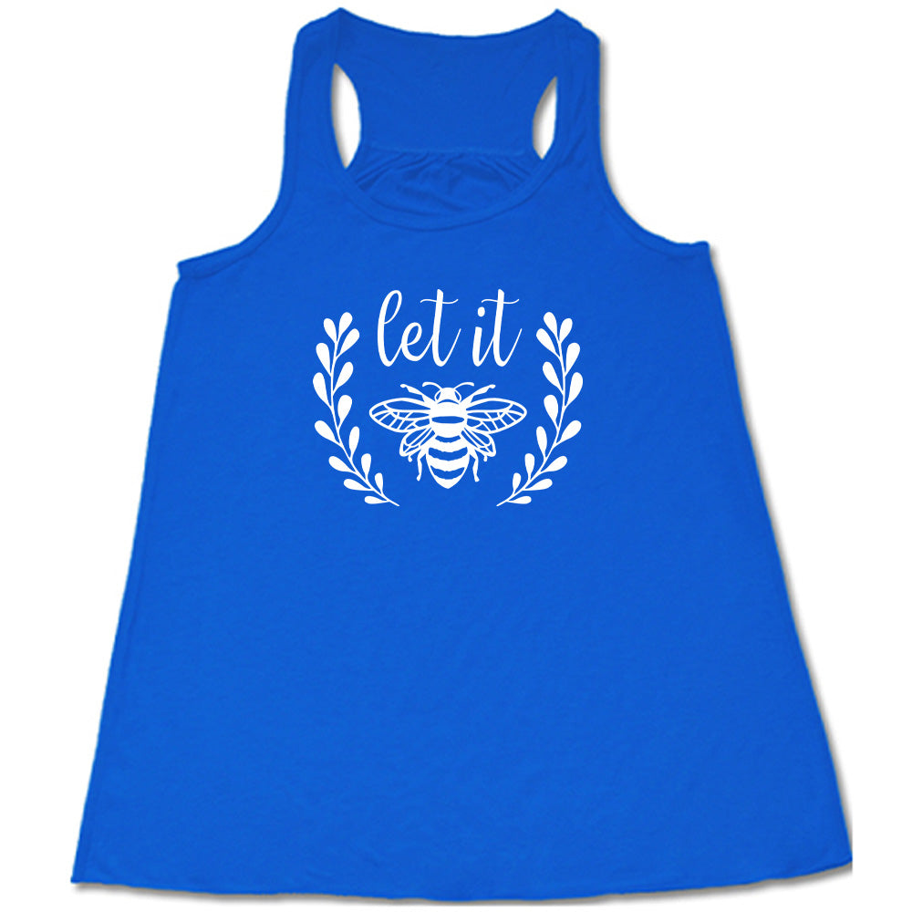 Blue colored flowy tank with a bee graphic on it that says "Let it" (bee)