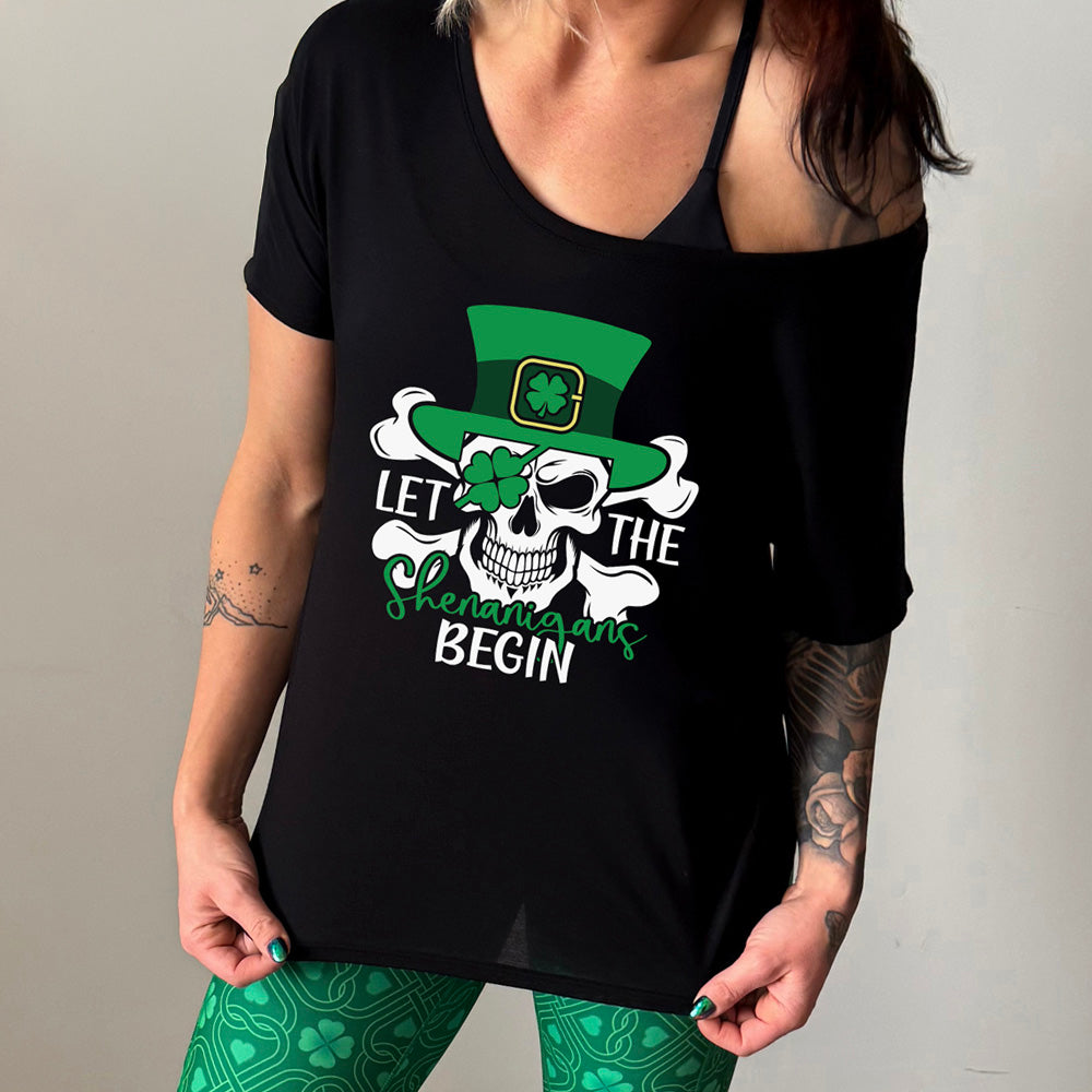 shirt with the quote "Let The Shenanigans Begin" on it