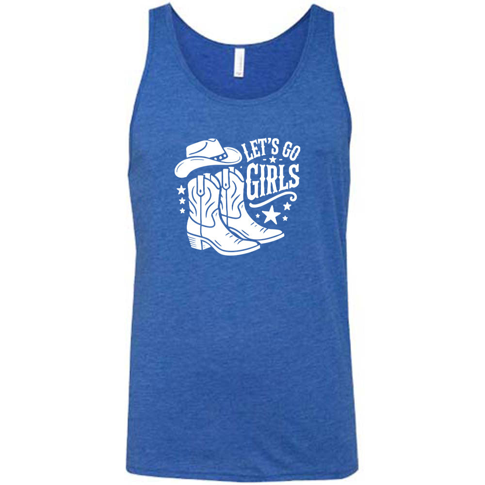 Blue colored tank with a cowgirl boot and hat graphic on it that says "Let's Go Girls"