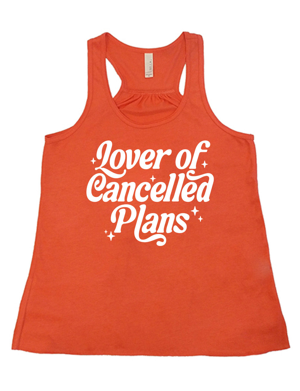 coral flowy racerback tank with the words on it saying "lover of cancelled plans" with a few stars around the words