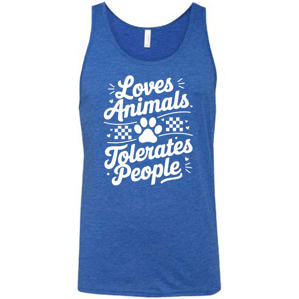 Blue colored tank with paw print and whickers graphic on it that says "Loves Animals Tolerates People"