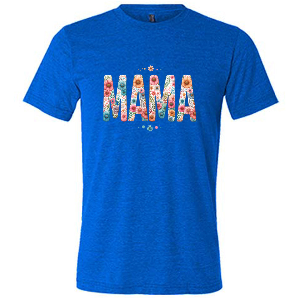 Blue colored shirt with a floral patterned graphic on it that says "MAMA"