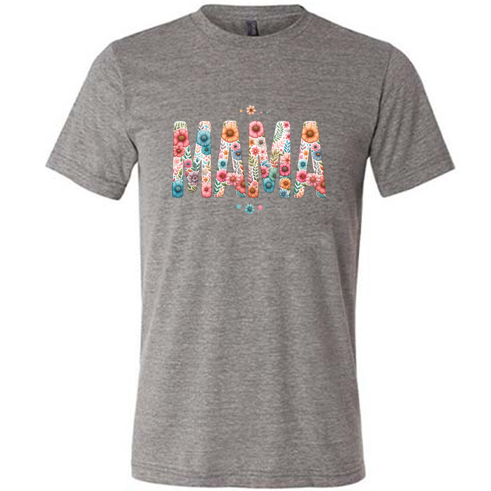 Grey colored shirt with a floral patterned graphic on it that says "MAMA"