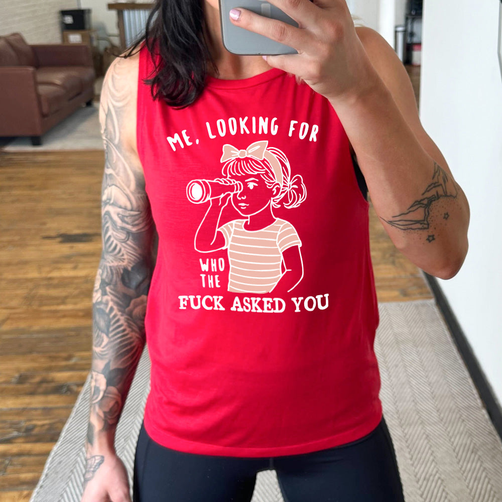 red muscle tank with the graphic of a young girl, wearing a striped pink shirt and a pink bowed headband and looking through a telescope, and the words "me, looking for who the fuck asked you" on it
