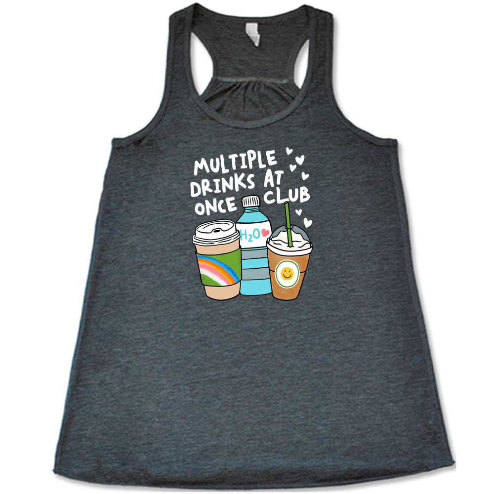 Grey colored flowy tank with an assorted cup collection graphic on it that says "Multiple Drinks at Once Club"