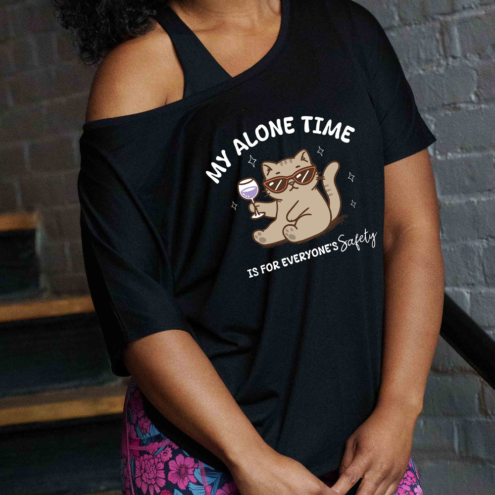 My Alone Time Is For Everyone's Safety | Slouchy Tee