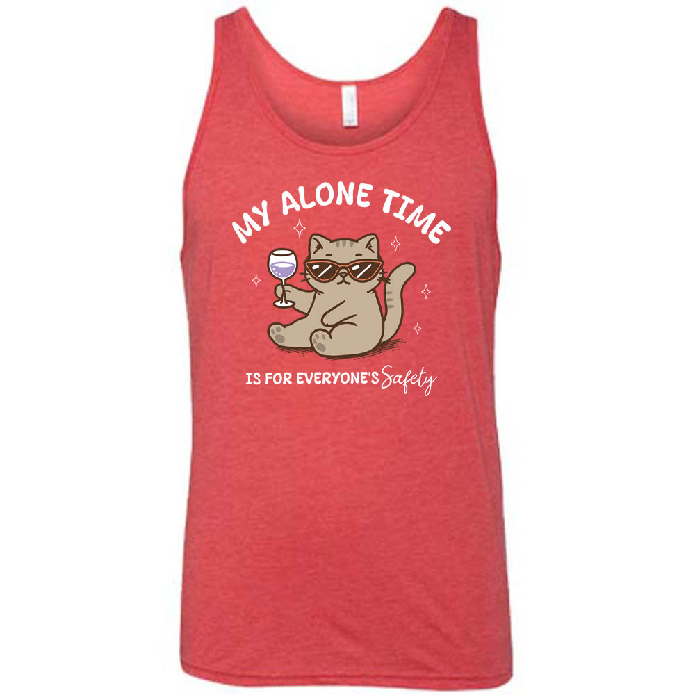 Red colored tank with a cat holding a wine glass graphic on it that says "My Alone Time Is For Everyone's Safety"