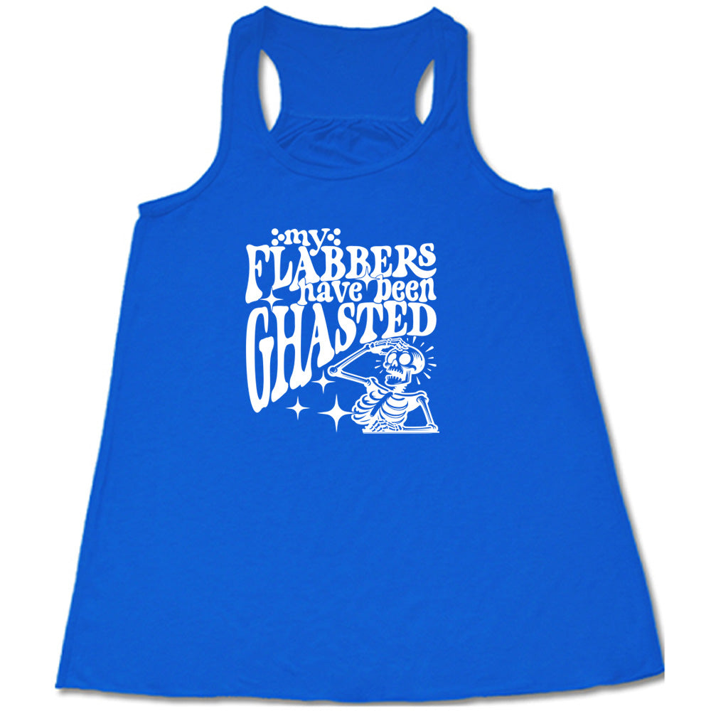 Blue colored flowy tank with a shocked skeleton graphic on it that says "My Flabbers Have Been Ghasted"