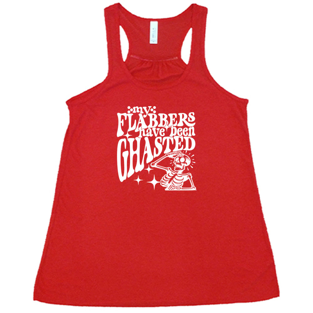 Red colored flowy tank with a shocked skeleton graphic on it that says "My Flabbers Have Been Ghasted"