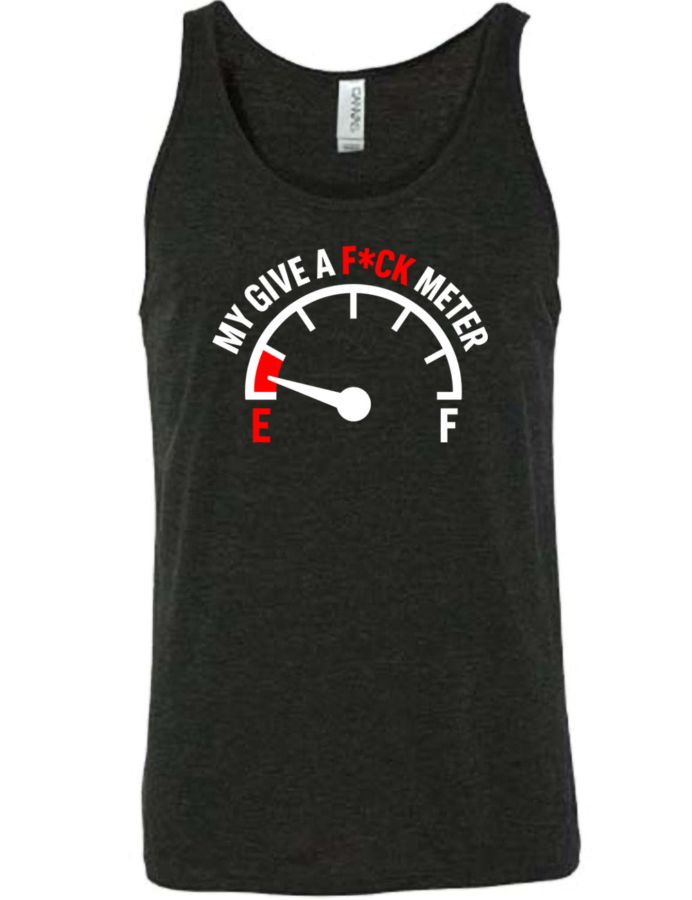 black unisex tank with the graphic of a fuel gauge, with the marker on empty, and the words arching over the meter saying "my give a f*ck meter"