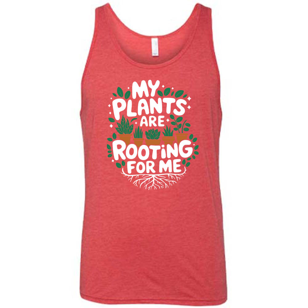 Red colored tank with a potted plants and roots graphic on it that says "My Plants Are Rooting For Me"