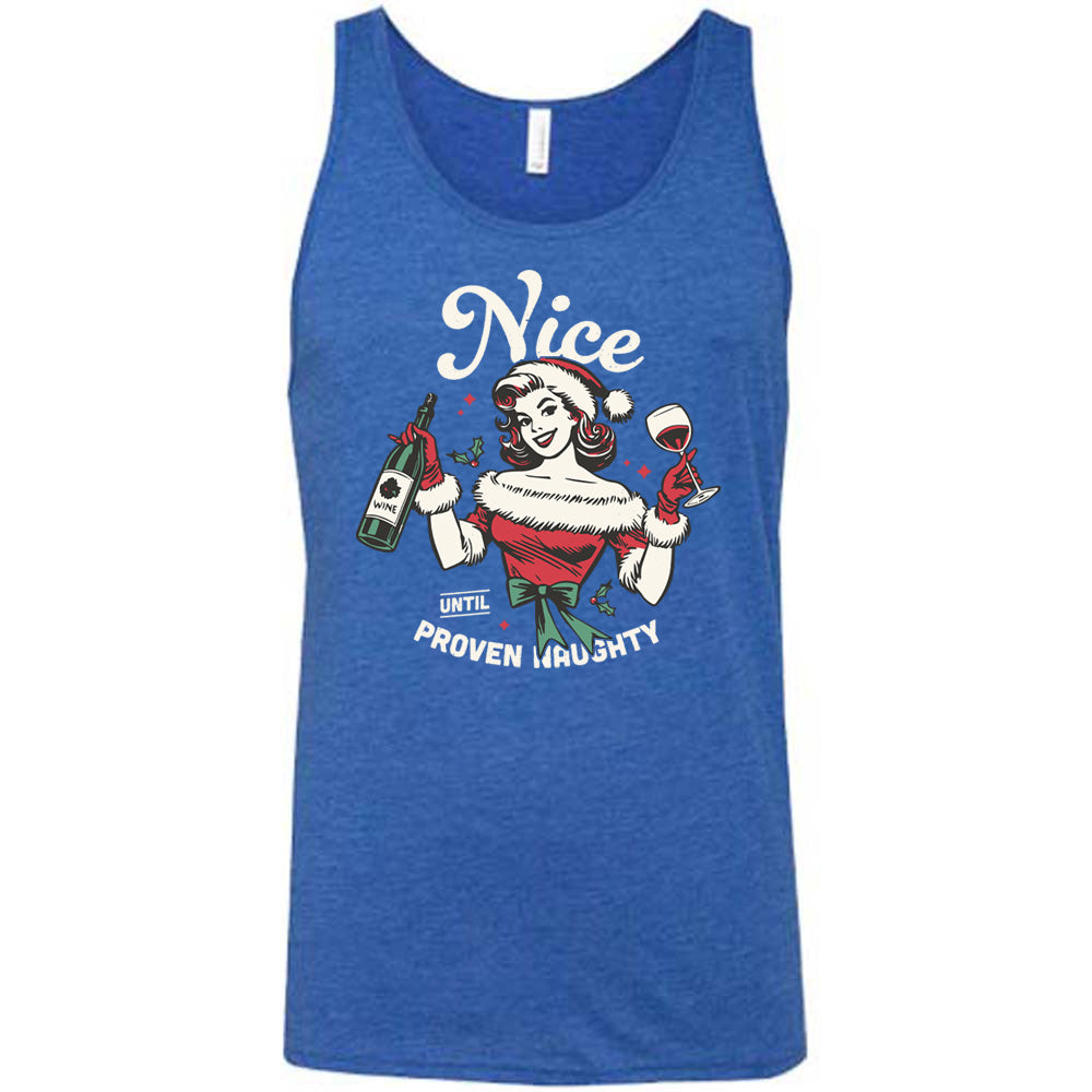 Nice Until Proven Naughty Shirt Unisex