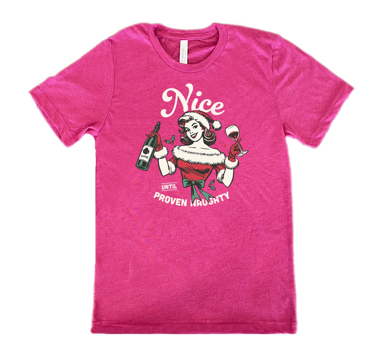 Nice Until Proven Naughty Shirt Unisex