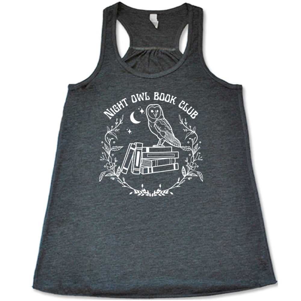 Grey colored flowy tank with owl on stack of books under moon graphic on it that says "Night Owl Book Club"