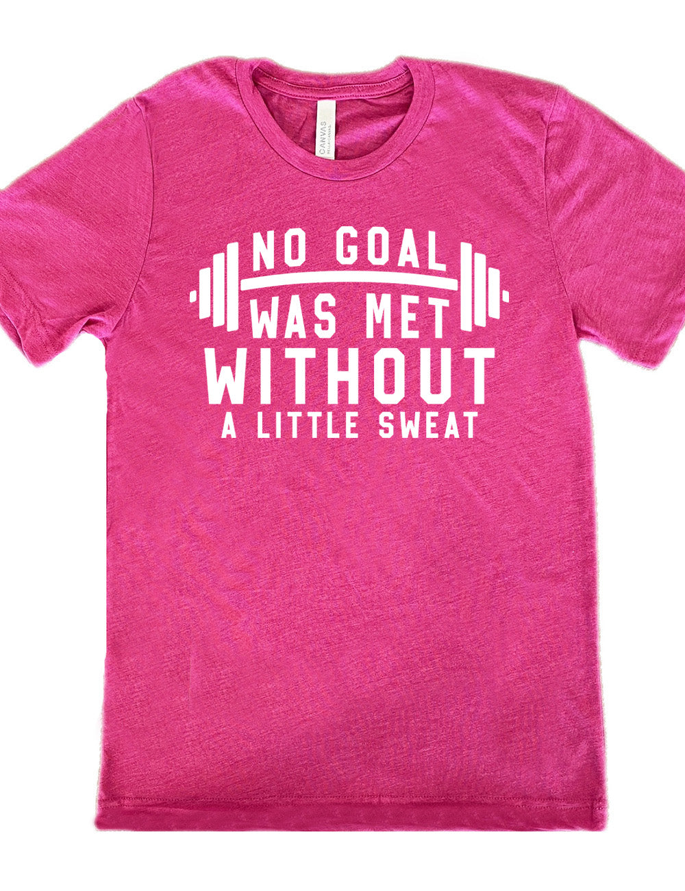 berry unisex tee with the words "NO GOAL WAS MET WITHOUT A LITTLE SWEAT" on it, with a barbell graphic after the words "no goal"