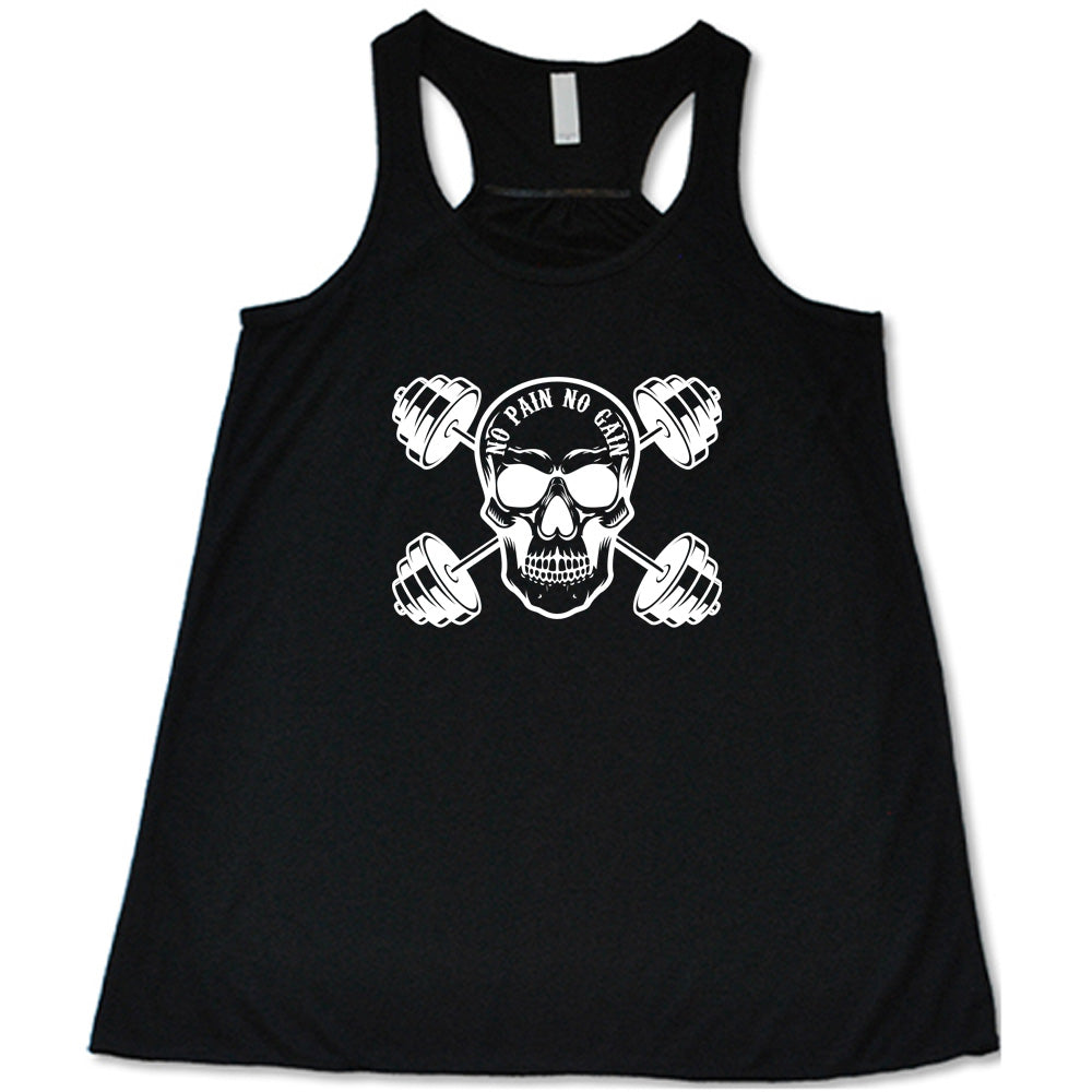 black shirt with a skull and dumbbells graphic with the text "No Pain No Gain" on it
