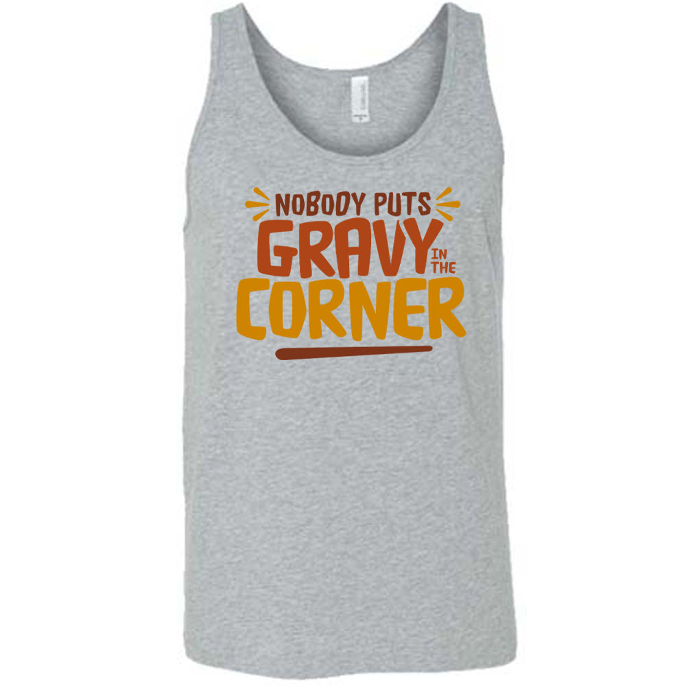 Nobody Puts Gravy In The Corner Shirt Unisex