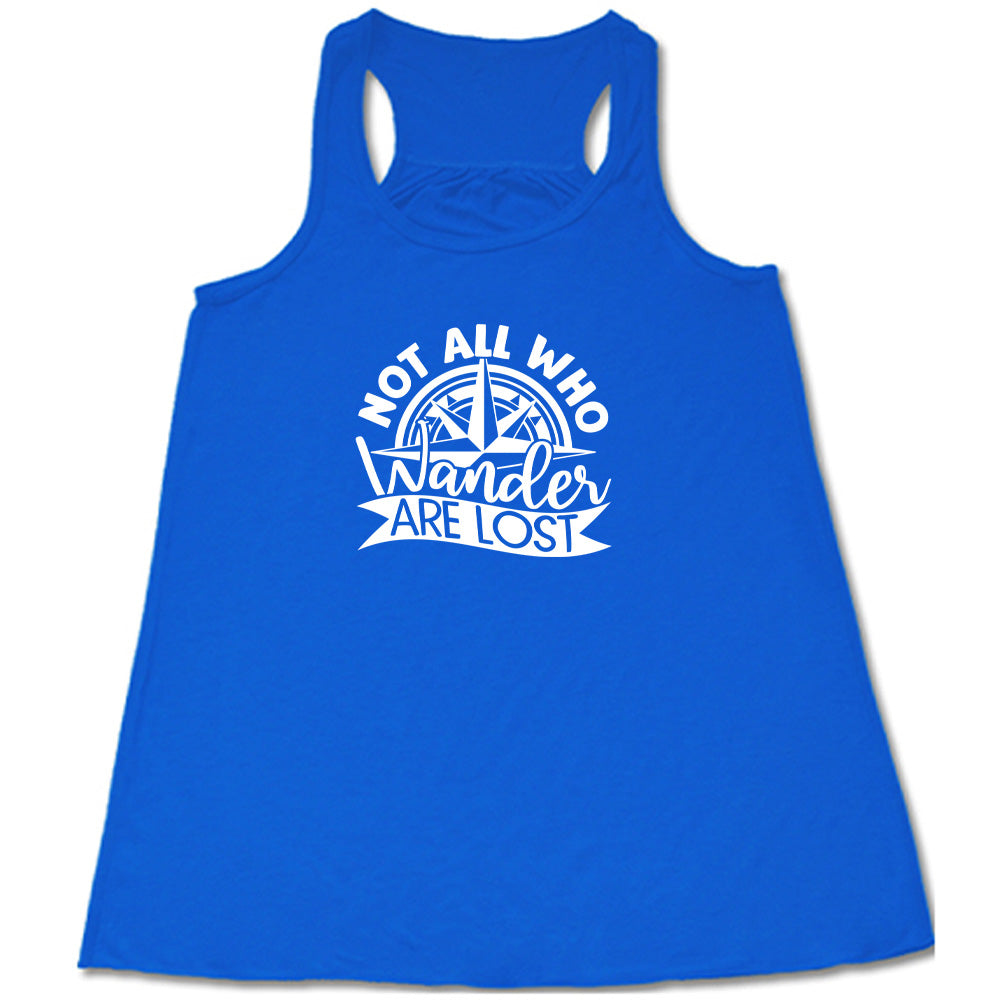 Blue colored flowy tank with a compass graphic on it that says "Not All Who Wander Are Lost"