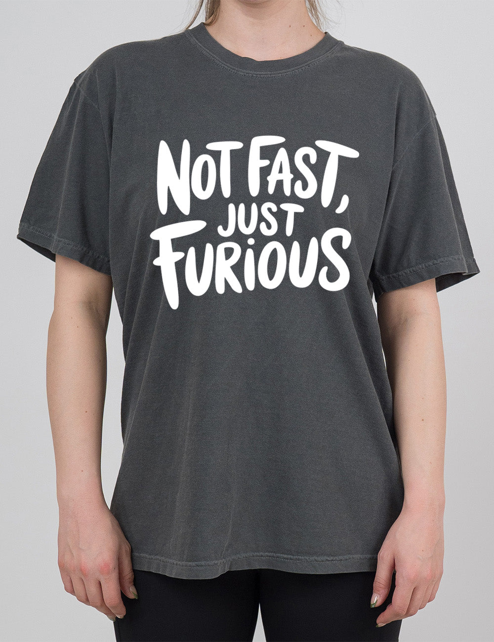 pepper modern tee with the words "not fast, just furious" on it