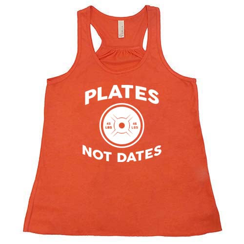 Plates Not Dates Shirt