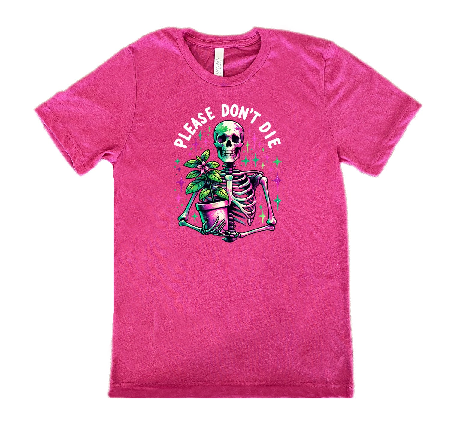 Berry colored shirt with a skeleton holding a plant graphic on it that says "Please Don't Die"