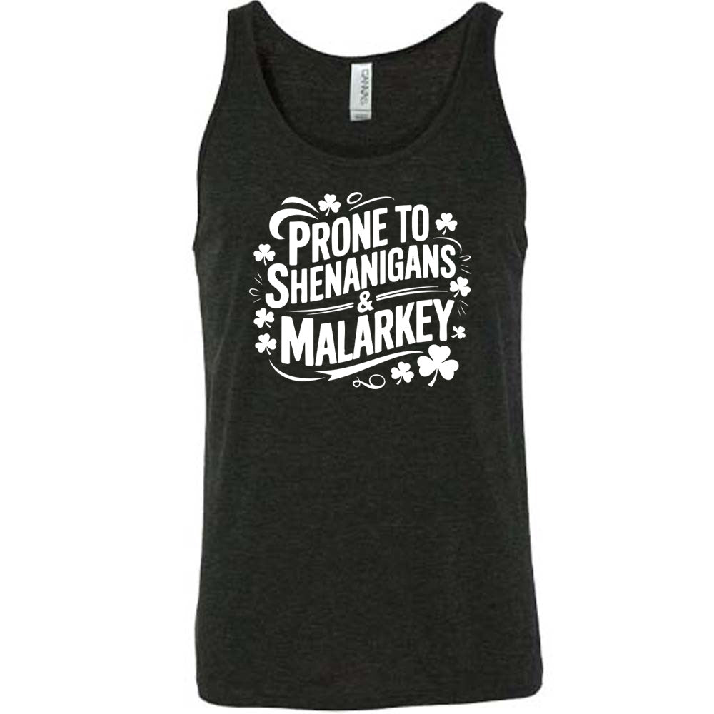 black shirt with the quote "Prone To Shenanigans & Malarkey" on it