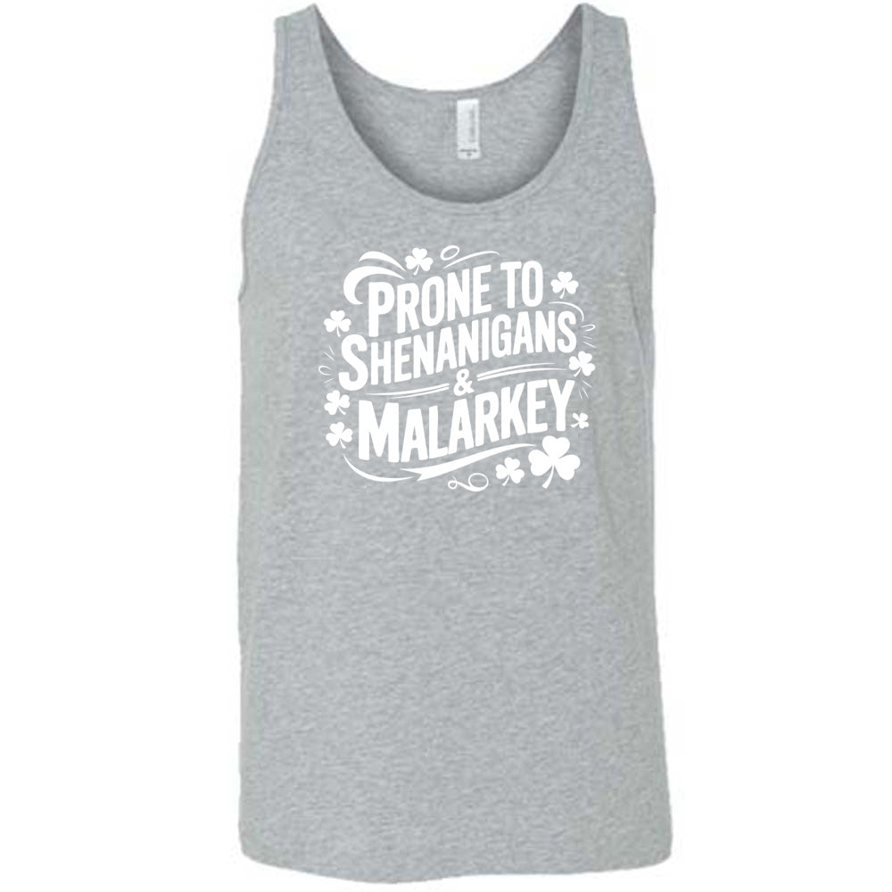 grey shirt with the quote "Prone To Shenanigans & Malarkey" on it