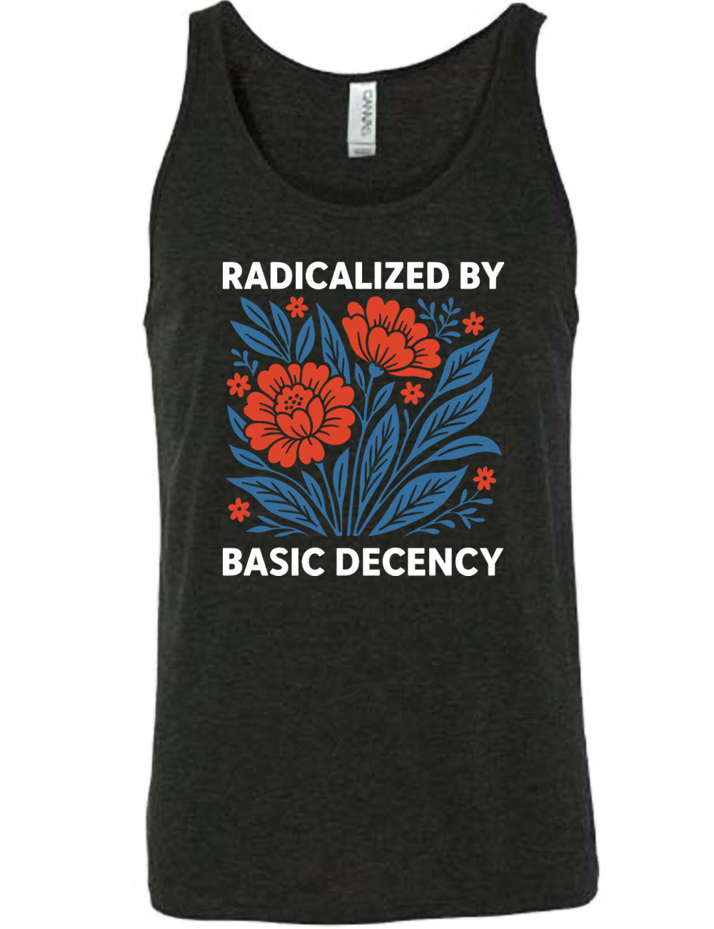 black unisex tank with the graphic of a blue and red flower bed with the words "radicalized by" (above) and "basic decency" (below)