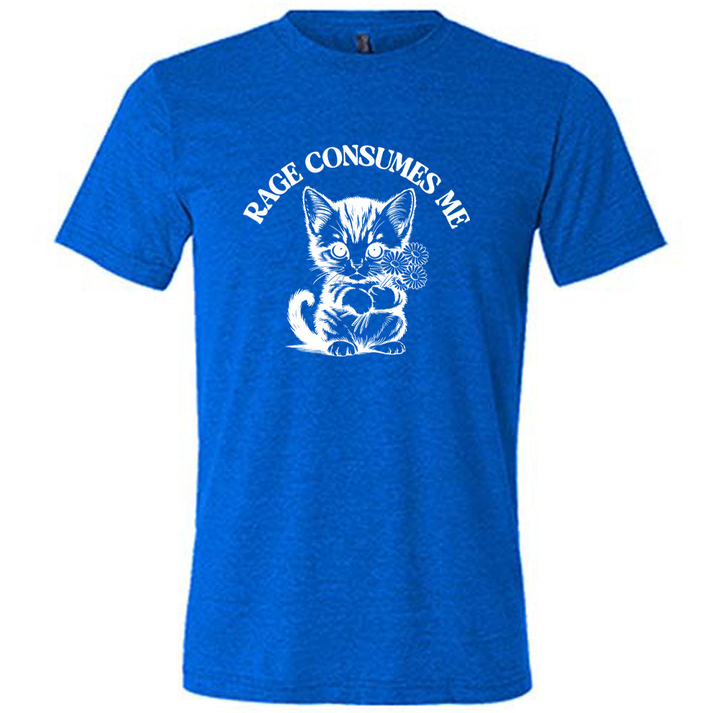 Blue colored shirt with an angry kitten holding flowers graphic on it that says "Rage Consumes Me"
