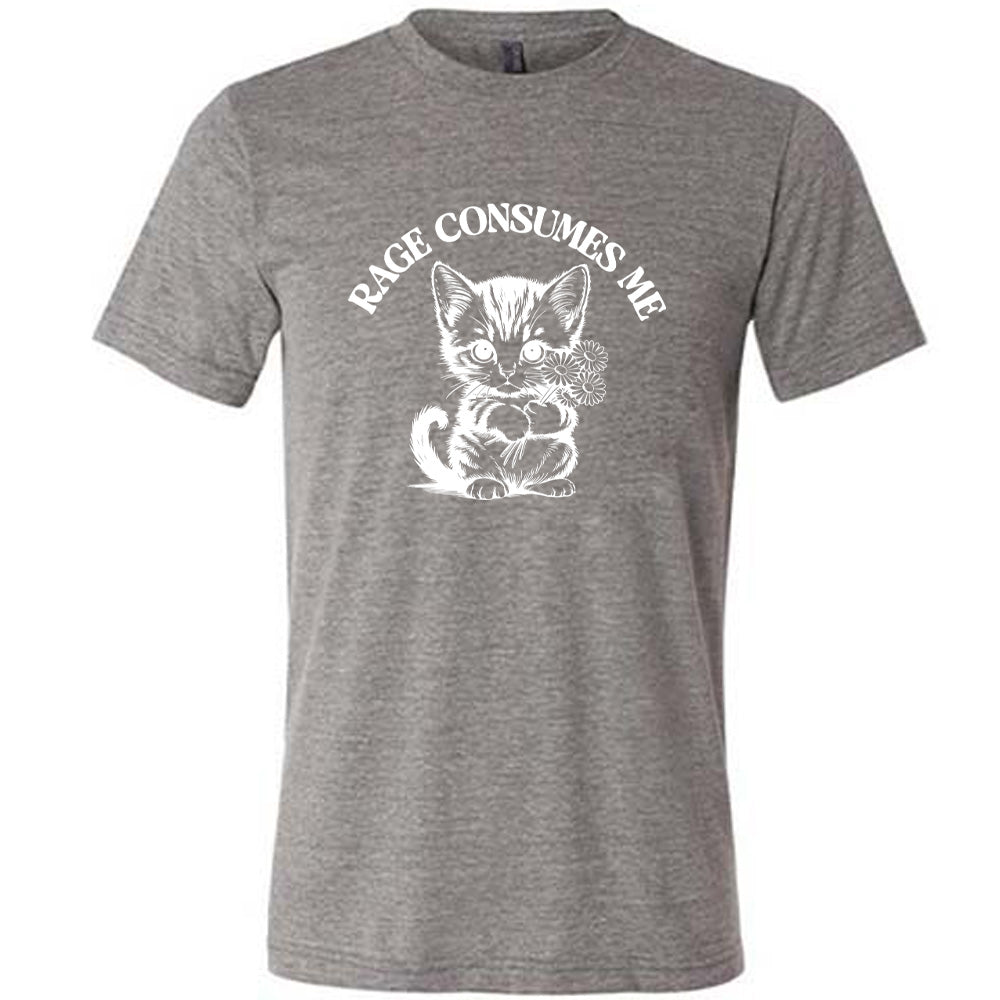 Grey colored shirt with an angry kitten holding flowers graphic on it that says "Rage Consumes Me"