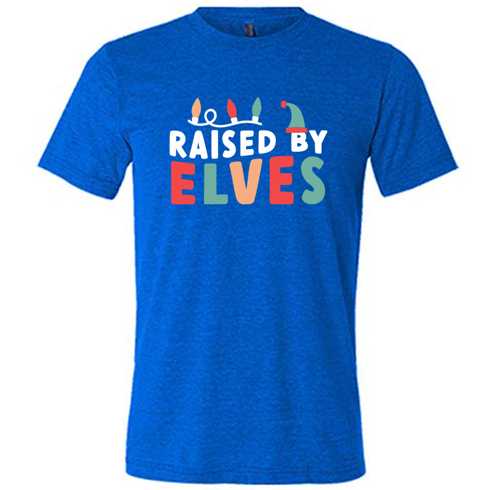 Raised By Elves Shirt Unisex
