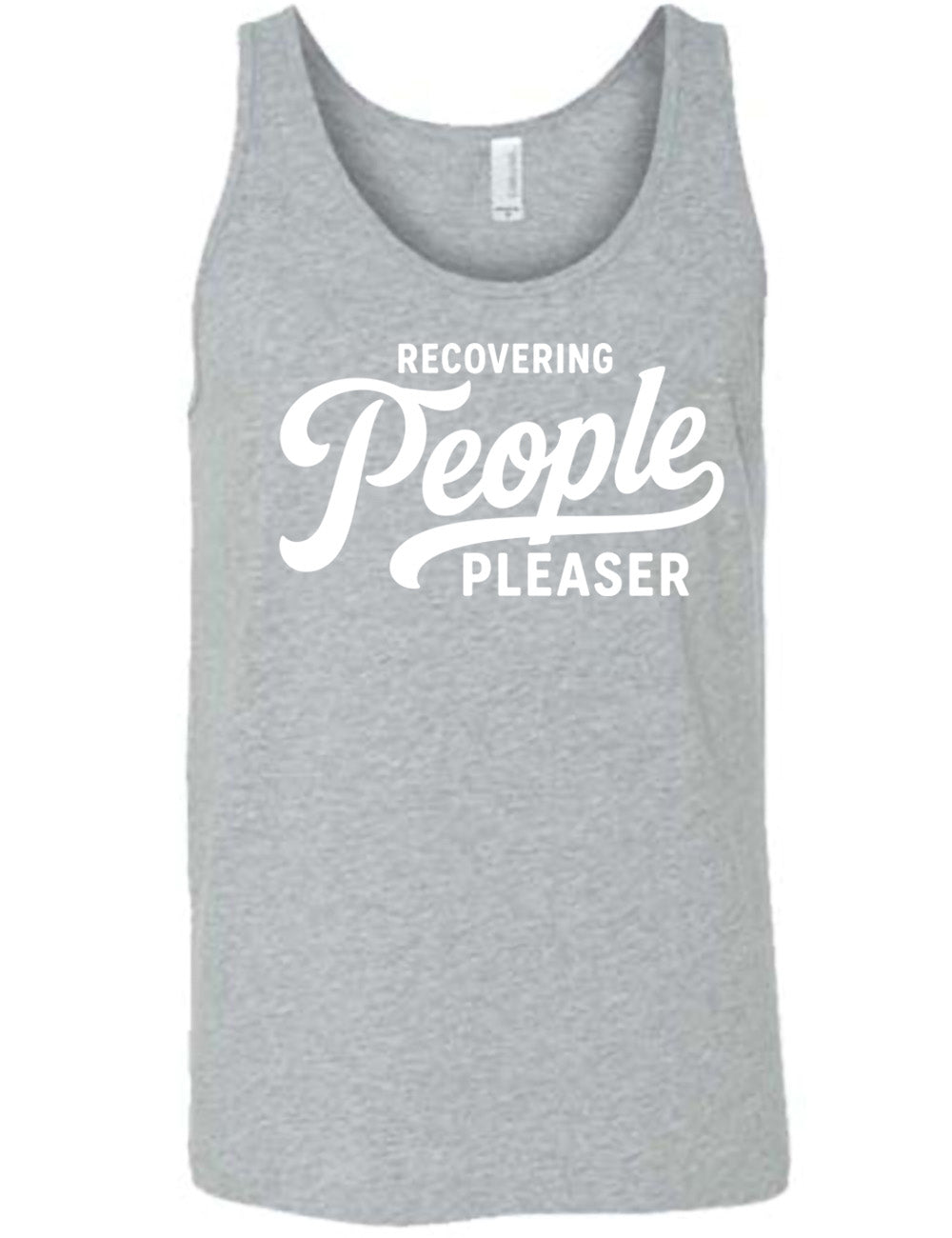 grey unisex tank with words on it saying "recovering people pleaser"