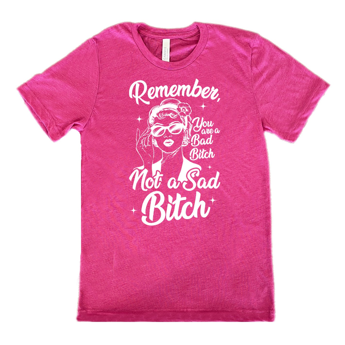 berry unisex tee with the words "Remember, you are a bad bitch not a sad bitch" with the graphic of a vintage-looking woman adjusting her sunglasses