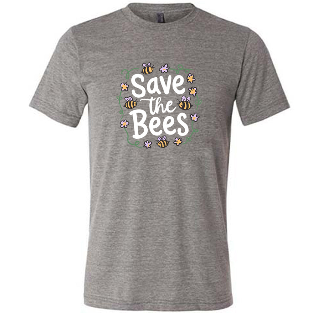 Grey colored shirt with a bees and flowers graphic on it that says "Save The Bees"