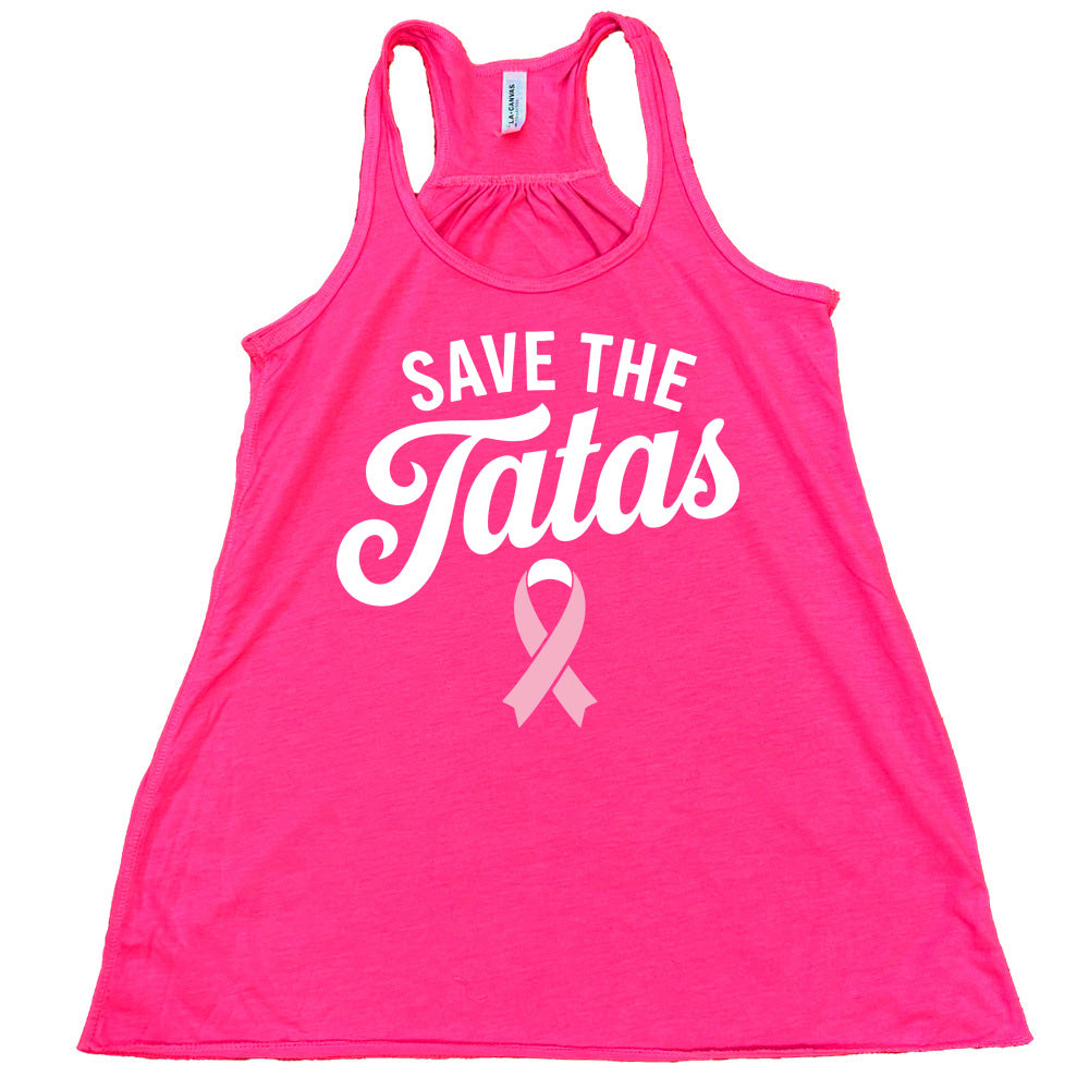 Pink tank top with 'Save the Tatas' text and pink ribbon on a white background