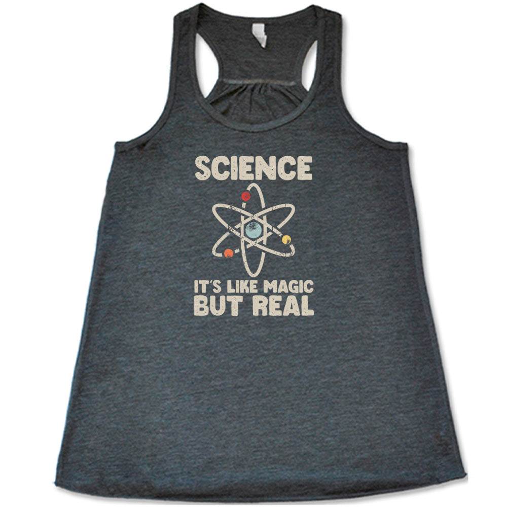 Science It's Like Magic But Real Shirt